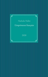 Nathalie Nallet - L'imprimeure française.