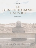 Hendrik Conscience - Le Gentilhomme Pauvre.