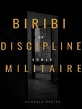 Georges Darien - Biribi - Discipline militaire.