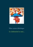 Cédric Menard - Mon carnet diététique : le cholestérol et moi....