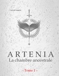 Antony Mihelic - Artenia - La chambre ancestrale.