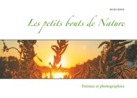 Ikuko Ikeda - Les petits bouts de Nature - Poèmes et photographies.