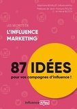 Stéphane Bouillet et  Influence4you - Les secrets de l'influence marketing - 87 idées pour vos campagnes d'influence !.