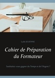 Lydie Julienne - Cahier de préparation du formateur.