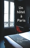 Dominique Van Cotthem et Rosalie Lowie - Un hôtel à Paris.