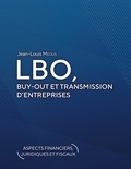 Jean-Louis Médus - LBO, Buy-Out et transmission d'entreprises (aspects financiers, juridiques et fiscaux).