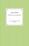 Oscar Wilde - Une femme sans importance.
