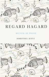 Dorothée Jenny - Regard Hagard.