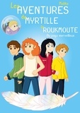  Malika - Les Aventures de Myrtille la Roukmoute - Au Pays Merveilleux.