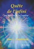 Mitra Shaya - Quête de l'infini par les sons et la Lumière - Tome 2.