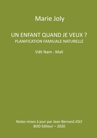 Marie Joly - Un enfant quand je veux ? - Planification familiale naturelle Viêt Nam - Mali.
