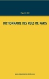 Miguel S. Ruiz - Dictionnaire des rues de Paris.