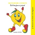 Nathalie Antien - Monsieur Citron est toujours pressé.