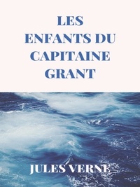 Jules Verne - Les Enfants du Capitaine Grant.