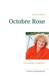 Chantal Cadoret - Octobre Rose - Un cancer, et après?.