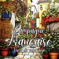  Color art passion - Campagne Française - 30 illustrations de villages pittoresques et de paysages enchanteurs.
