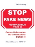 Eric Leroy et Leroy Agency Press - Centre d'information sur le coronavirus COVID-19 - Faits établis sur le COVID-19.