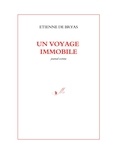 Etienne de Bryas - Un voyage immobile - Journal extime.