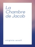 Virginia Woolf - La Chambre de Jacob.
