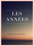 Virginia Woolf - Les Années.