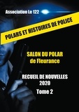  Association Le 122 - Polars et histoires de police - Recueil de nouvelles Tome 2.