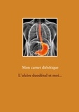 Cédric Menard - Mon carnet diététique : l'ulcère duodénal et moi....
