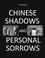 Clive Kodrii - Chinese shadows and personal sorrows.