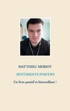 Matthieu Meriot - Sentiments positifs.