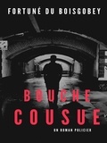 Fortuné Du Boisgobey - Bouche Cousue.