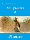 Christophe Noël - Phèdre - Les Ysopets2.