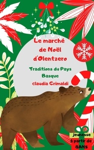 Claudia Grimaldi - Le marché de Noël d'Olentzero - traditions du Pays Basque.