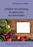 Cédric Menard - J'élabore mon planning de menus pour mes hémorroïdes.