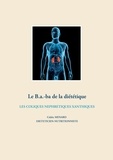Cédric Menard - Le b.a-ba de la diététique pour les coliques néphrétiques xanthiques.