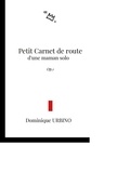 Dominique Urbino - Petit carnet de route d'une maman solo - Op.1.