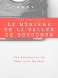 Arthur Conan Doyle - Le Mystère de la Vallée de Boscombe.