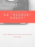 Arthur Conan Doyle - Le " Gloria-Scott ".