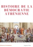 Auguste Filon - Histoire de la démocratie athénienne - Société, institutions, culture.