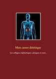 Cédric Menard - Mon carnet diététique : les coliques néphrétiques calciques et moi....