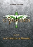 Johann Sonneck - u Shaeiden Tome 2 : La Citadelle de Nanaad.