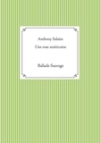 Anthony Salaün - Une rose américaine - Ballade Sauvage.