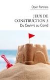  Open Partners - Jeux de construction - Tome 3, Du Covivre au Covid.