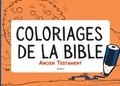  Bible en famille - Coloriages de la Bible - Ancien Testament - Tome 2, 14 histoires à colorier.