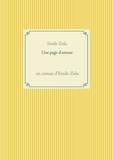 Emile Zola - Une page d'amour.