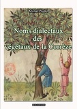 Michel Prodel - Noms dialectaux des végétaux de la Corrèze.