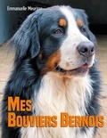 Emmanuelle Meurisse - Mes Bouviers Bernois.
