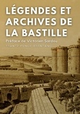 Frantz Funck-Brentano - Légendes et archives de la Bastille.