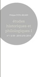 Philippe Potel-Belner - Etudes historiques et philologiques - N° 1 à 59, 2010 à fin 2014.