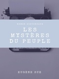 Eugène Sue - Les Mystères du peuple - Tome X.