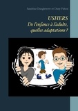 Sandrine Dangleterre et Dany Pahon - Ushers - De l'enfance à l'adulte, quelles adaptations ?.
