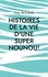 Faby Bonino - Histoires de la vie d'une Super nounou! - Histoires vraies.